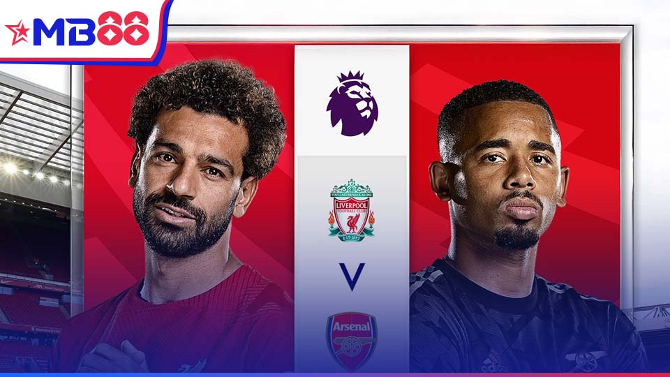MB88 Nhận định bóng đá, soi kèo nhà cái Liverpool vs Arsenal: 22h30, ngày 11/5/2025